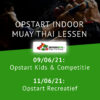 Opstart indoor Muay Thai en Kickbokslessen